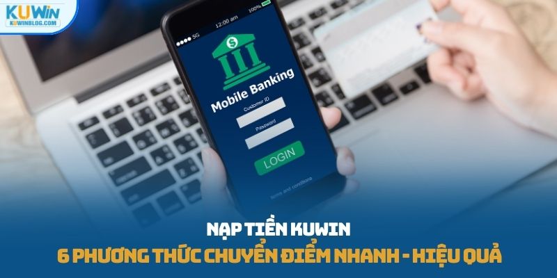 nạp tiền KUWIN