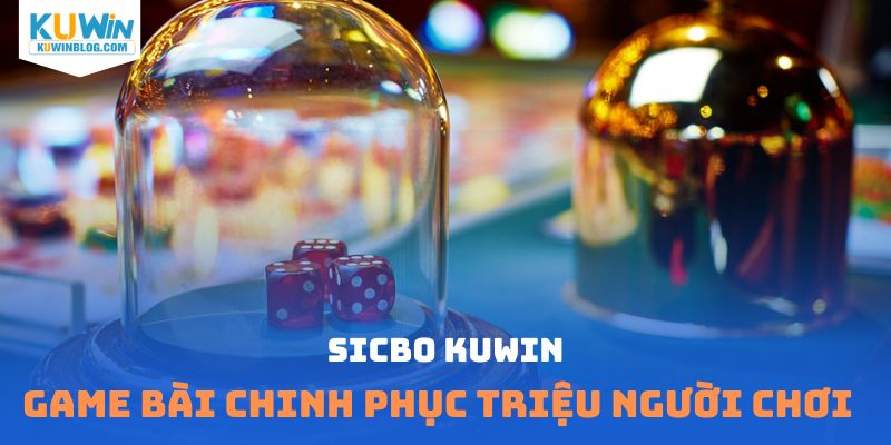 sicbo KUWIN